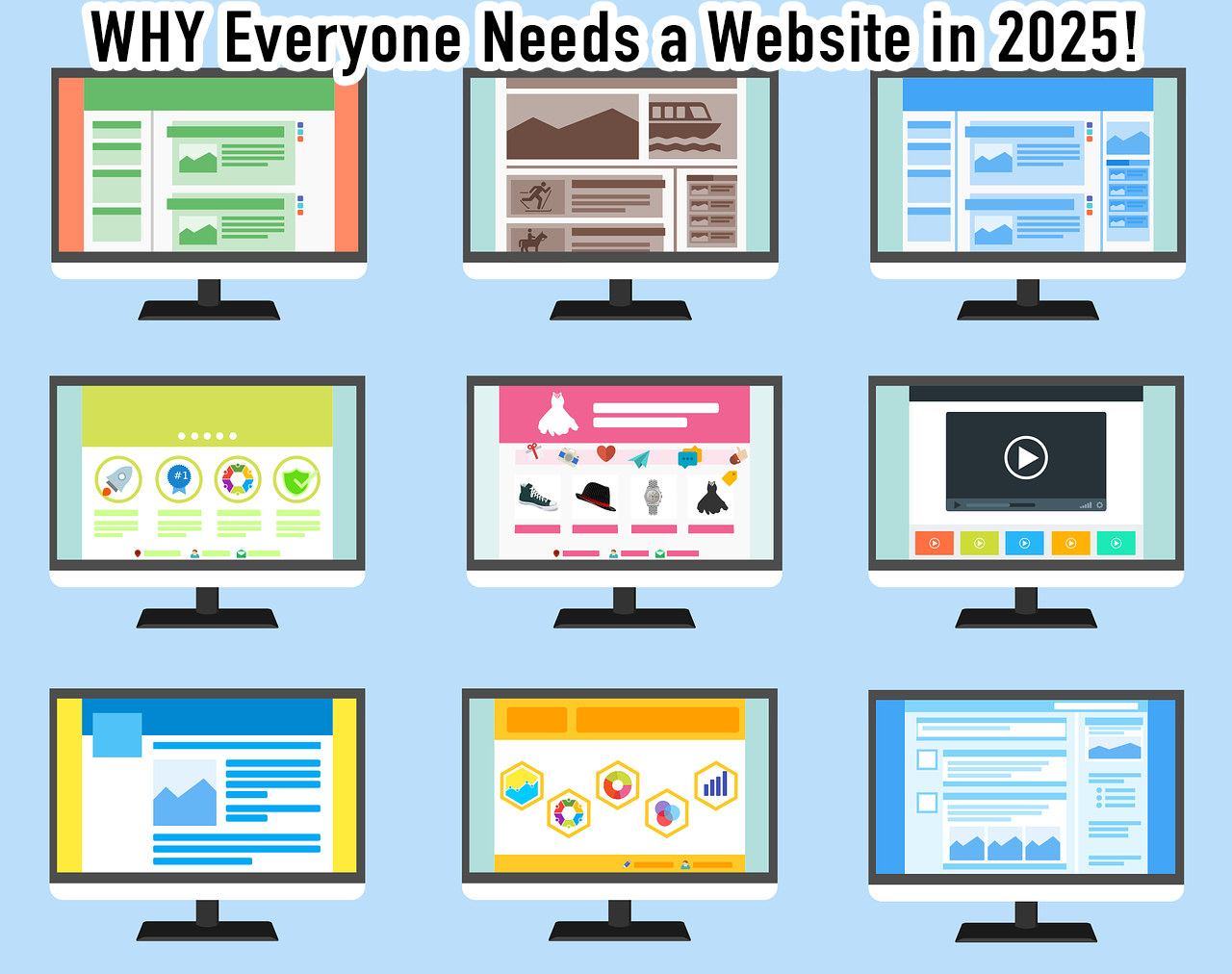 Why Everyone Should Have a Website in 2025